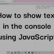 How To Use Console Log In HTML