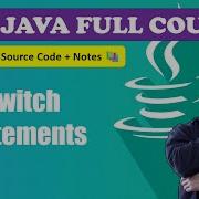Lecture 7 Switch Case Statements Beginner To Advance Level L Java Course 2024 CodeMyth