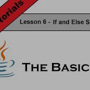 Java Basics Lesson 7 If And Else Statements