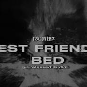 Tate McRae Best Friends Bed Unreleased Audio