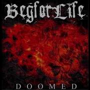Beg For Life Doomed 2009 Full Album