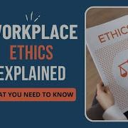 Workplace Ethics Explained Real Life Examples Why It Matters