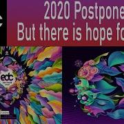 EDC Las Vegas 2020 Postponed EDC Las Vegas 2021 Confirmed