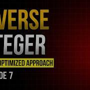 Reverse Integer LeetCode 7 Naive Optimized Approach In C