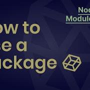 How To Use A Package Module In JavaScript NodeJS