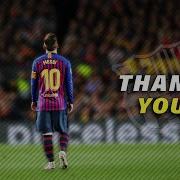 Lionel Messi FC Barcelona Thank You Tribute 2003 2021 HD