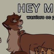 Hey Mom OLD Warrior Cats Oc Pmv Meme