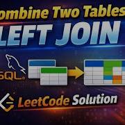 LeetCode SQL Combine Two Tables Using LEFT JOIN MySQL