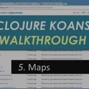 Learn Clojure 5 Maps Clojure Koans Walkthrough In Light Table IDE