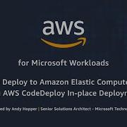 How To Deploy To Amazon Elastic Compute Cloud Using AWS CodeDeploy In Place Deployments