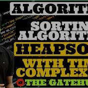 Heapsort Algorithm Heapsort Time Complexity Analysis Sorting Algorithm GATECSE DAA
