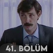 Köprü 41 Bölüm