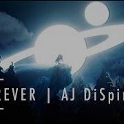 AJ DiSpirito FOREVER The Full Version Lyrics