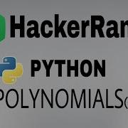 Polynomials Hackerrank Python Solution English Explanation