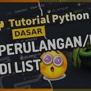 PART 10 MELAKUKAN LOOPING PERULANGAN TERHADAP LIST DI PYTHON