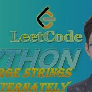 LeetCode Python Solutions 1768 Merge Strings Alternately Coding Python