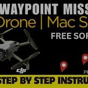 Free DJI Drone Waypoint Mapping Tools For Mac Users Profiling Evil