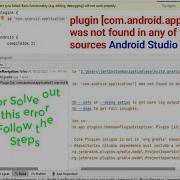 Plugin Com Android Application Was Not Found In Any Of The Following Sources