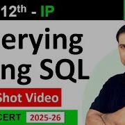 One Shot Ch 7 Querying Using SQL Class 12 IP CBSE NCERT ORDER BY GROUP BY Aggregate Functions