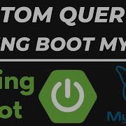 Custom Query In Spring Boot With Mysql Database Tutorial Spring Data JPA Query Param Annotations