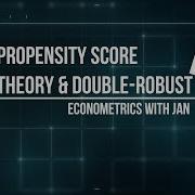 Propensity Score 2 Propensity Score Theorem Double Robust