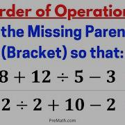 Place The Missing Parenthesis Bracket So That The Given Value Is True Simple Explanation