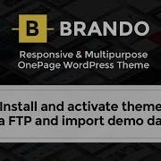 Brando WordPress Theme Install And Activate Theme Via FTP And Import Demo Data