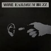 Wire Eardrum Buzz 1989