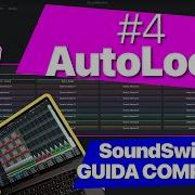 Come Usare Gli Autoloop E Autoscript Per Show Dinamici SoundSwitch Guida Completa Pt 4