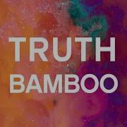 Bamboo Truth Official Lyric Video