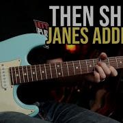 How To Play Then She Did By Jane S Addiction Guitar Lesson