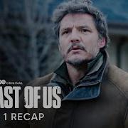 The Last Of Us Season 1 Recap The Last Of Us Max