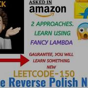 Evaluate Reverse Polish Notation 2 Approaches Leetcode 150