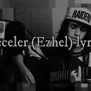 GECELER EZHEL Lyrics Kaan Karaman