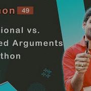 Positional Named Arguments Python Tutorial 49