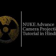 NUKE Advance Camera Projection Tutorial In Hindi