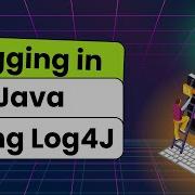 Logging In Java Using Log4J