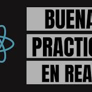 Buenas Prácticas En React Y Programación Funcional Tutorial De React Español