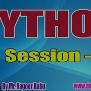 PYTHON Online Training Tutorials Session 1 By Mr Nagoor Babu On 12 07 2019 10AM