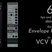 6 TIPS And TRICKS About The ENVELOPE FOLLOWERS In VCV RACK