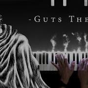 Berserk OST Guts Theme Piano Version