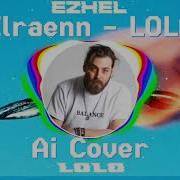 Elraenn LOLO Ai Cover