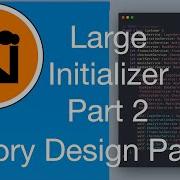 Factory Refactoring Large Initializer In Swift Part 2