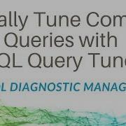 Visually Tune Complex Queries With SQL Query Tuner