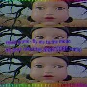 Fly Me To The Moon Squid Game 2 Version Remastered Audio NIGHTCORE REMIX