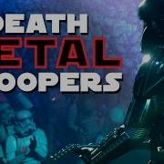 Death METAL Troopers