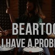 Beartooth I Have A Problem DRUM COVER