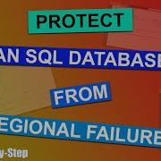 Azure SQL Database Geo Replication Protect Your Database From Regional Outages