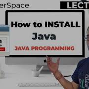 Lecture 2 How To Install Java In Your Computer Java