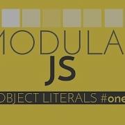 Learn Code Modular Javascript Javascript Tutorial On The Object Literal Pattern